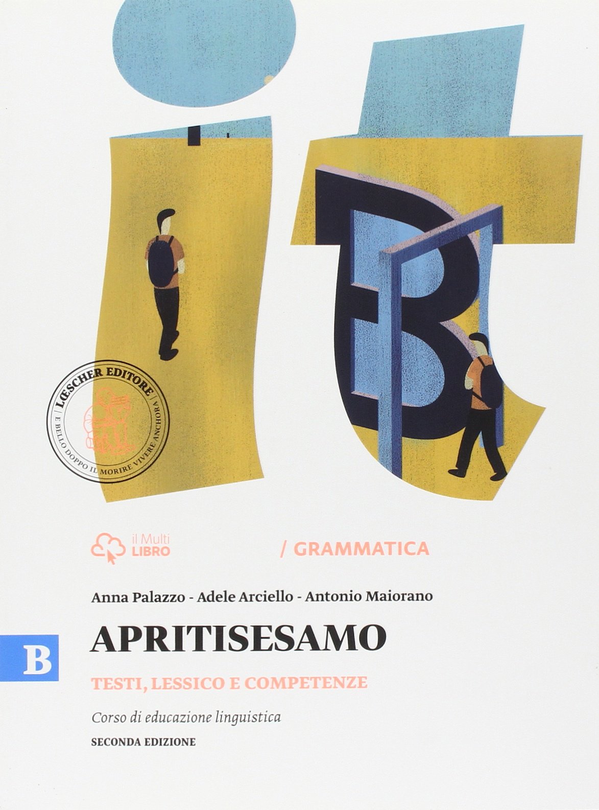 Apritisesamo. Vol. B: Testi, lessico e competenze. Per la Scuola media. Con e-book. Con espansione online book