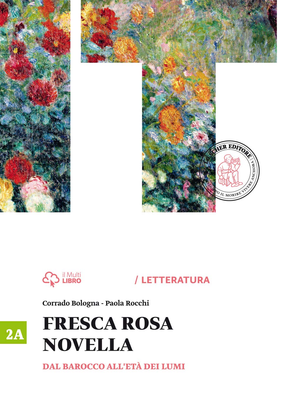 Fresca rosa novella. Vol. 2A: Dal barocco all'età dei lumi. Per le Scuole superiori. Con e-book. Con espansione online book