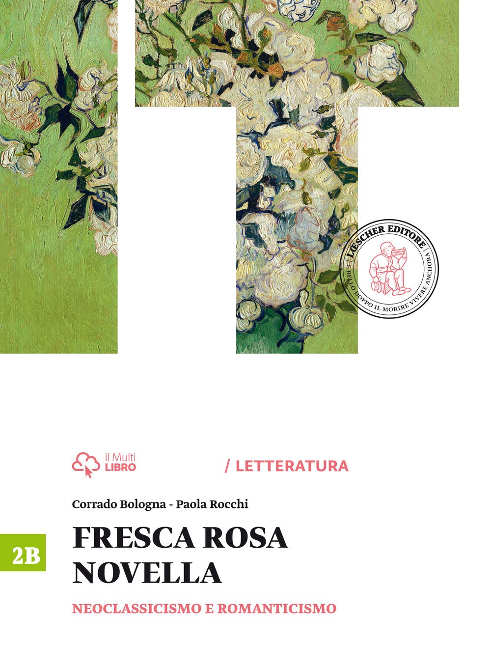 Fresca rosa novella. Vol. 2B: Neoclassicismo e romanticismo. Per le Scuole superiori. Con e-book. Con espansione online Professional & Reference Books
