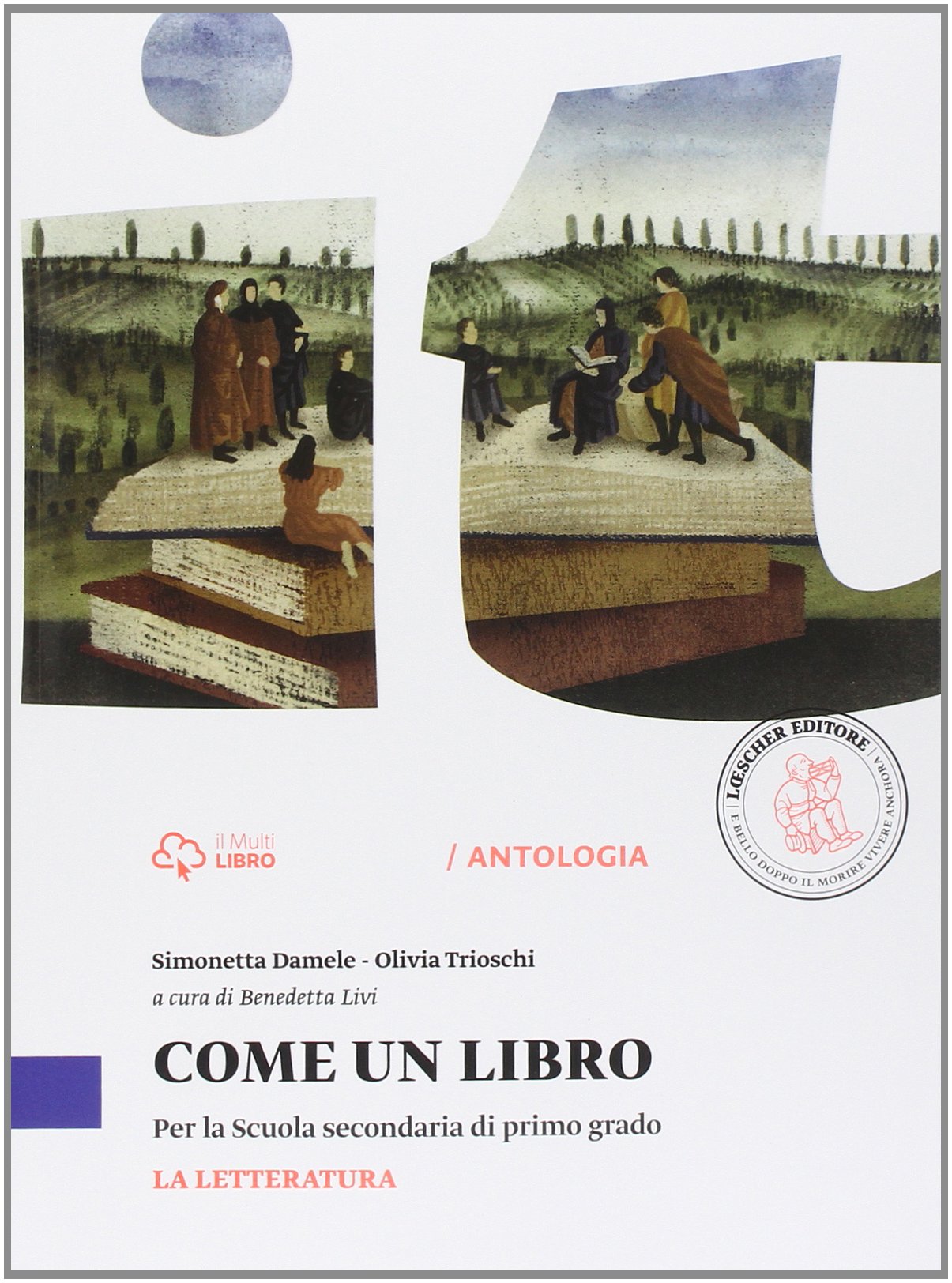 Come un libro. La letteratura. Per la Scuola media. Con e-book. Con espansione online book