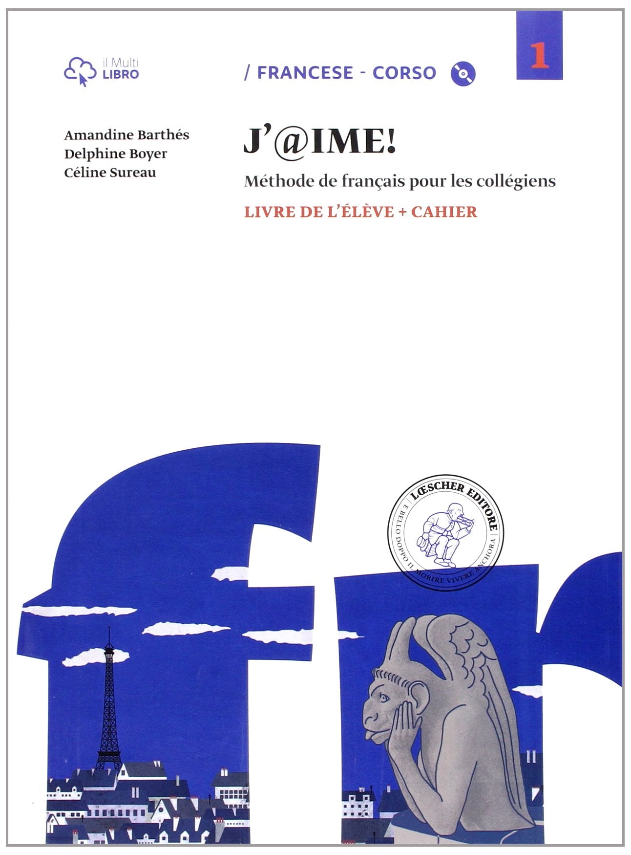 J'@ime. Livre de l'élève-Cahier. Per la Scuola media. Con CD Audio. Con e-book. Con espansione online (Vol. 1) book
