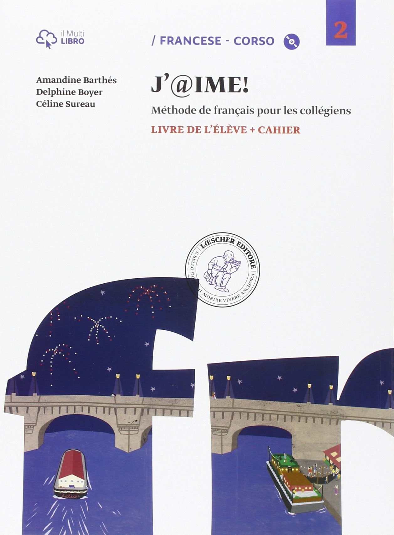 J'@ime. Livre de l'élève-Cahier. Per la Scuola media. Con CD Audio. Con e-book. Con espansione online (Vol. 2) book