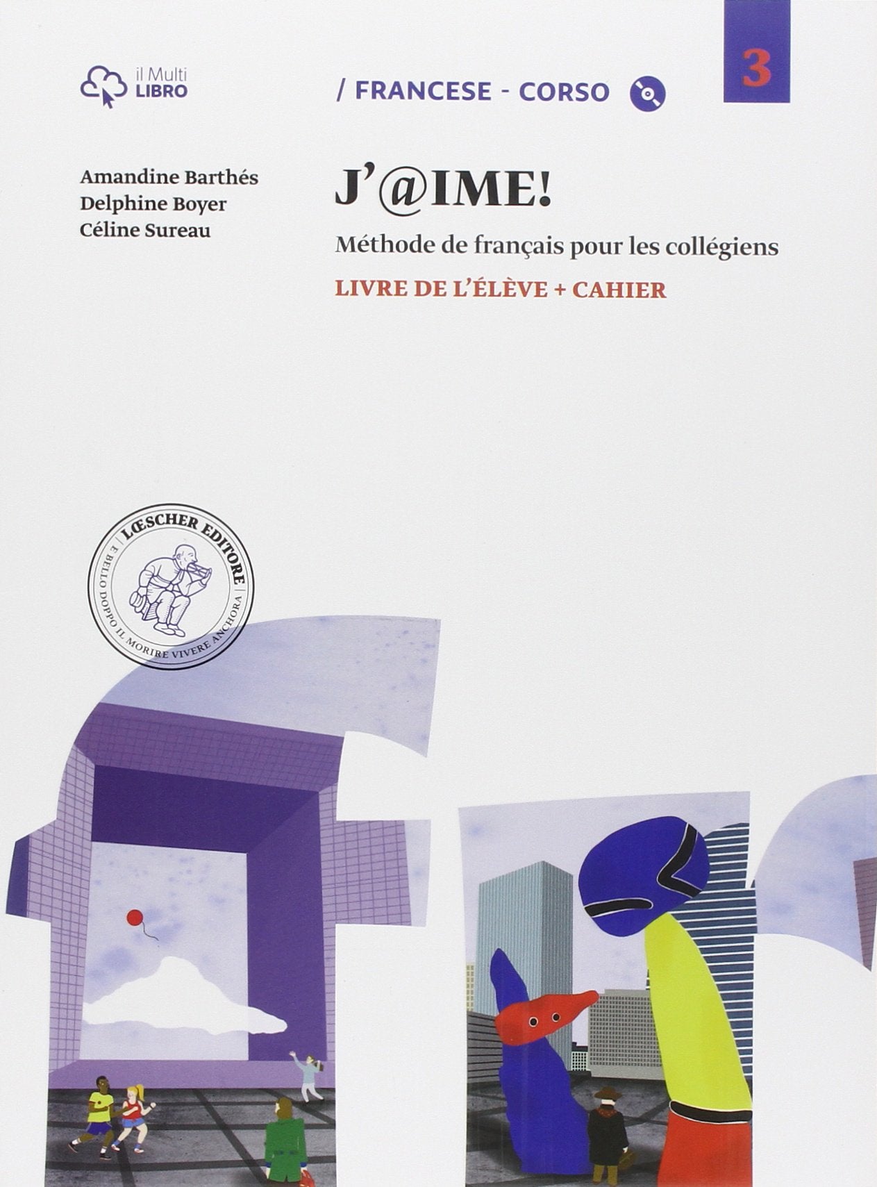J'@ime. Livre de l'élève-Cahier. Per la Scuola media. Con CD Audio. Con e-book. Con espansione online (Vol. 3) Non-fiction
