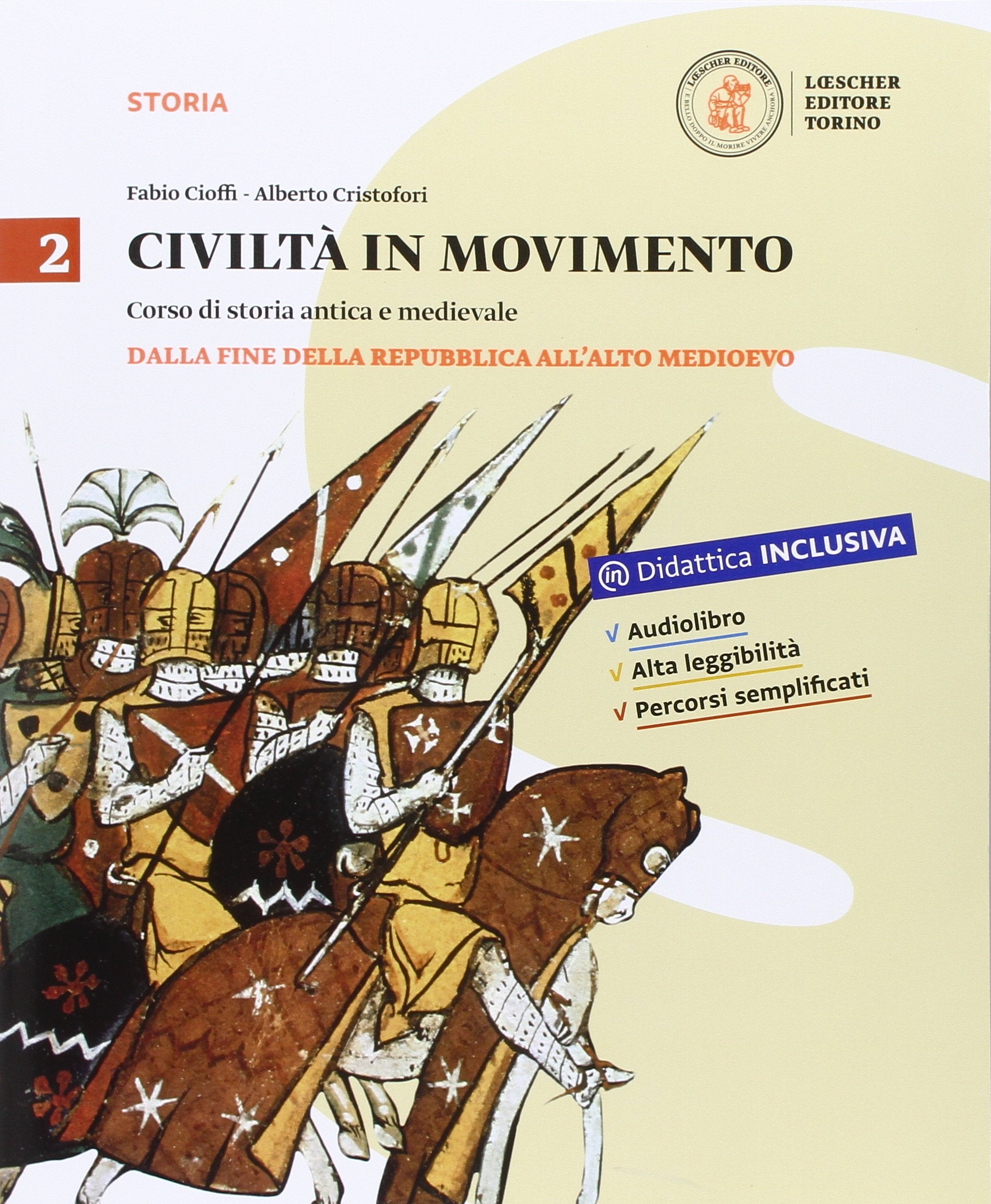 Civiltà in movimento. Per le Scuole superiori. Con e-book. Con espansione online. Dalla fine della Repubblica all'Alto Medioevo (Vol. 2) Professional & Reference Books