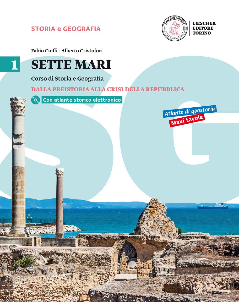 Sette mari. Corso di storia e geografia. Per le Scuole superiori. Con e-book. Con espansione online (Vol. 1) Natural Sciences
