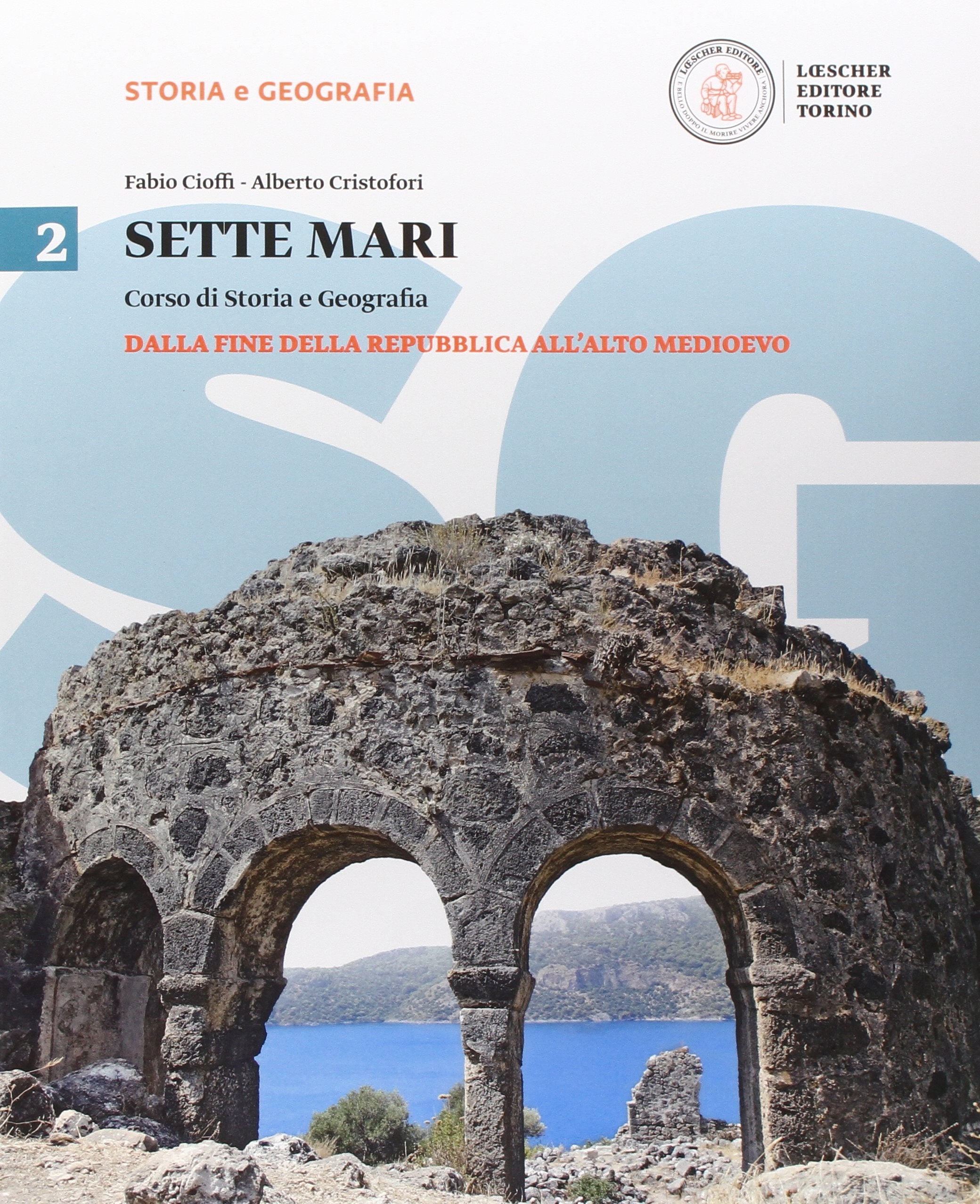 Sette mari. Corso di storia e geografia. Per le Scuole superiori. Con e-book. Con espansione online (Vol. 2) Natural Sciences