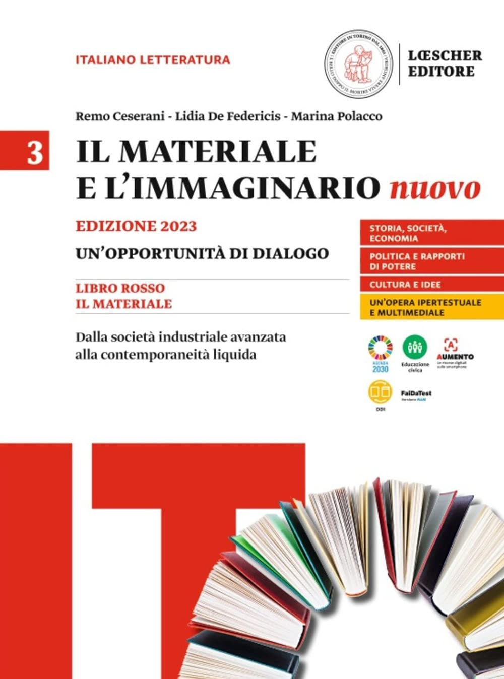 Il materiale e l'immaginario nuovo. Un'opportunità di dialogo. Per le Scuole superiori. Dalla società industriale avanzata alla contemporaneità liquida (Vol. 3) book