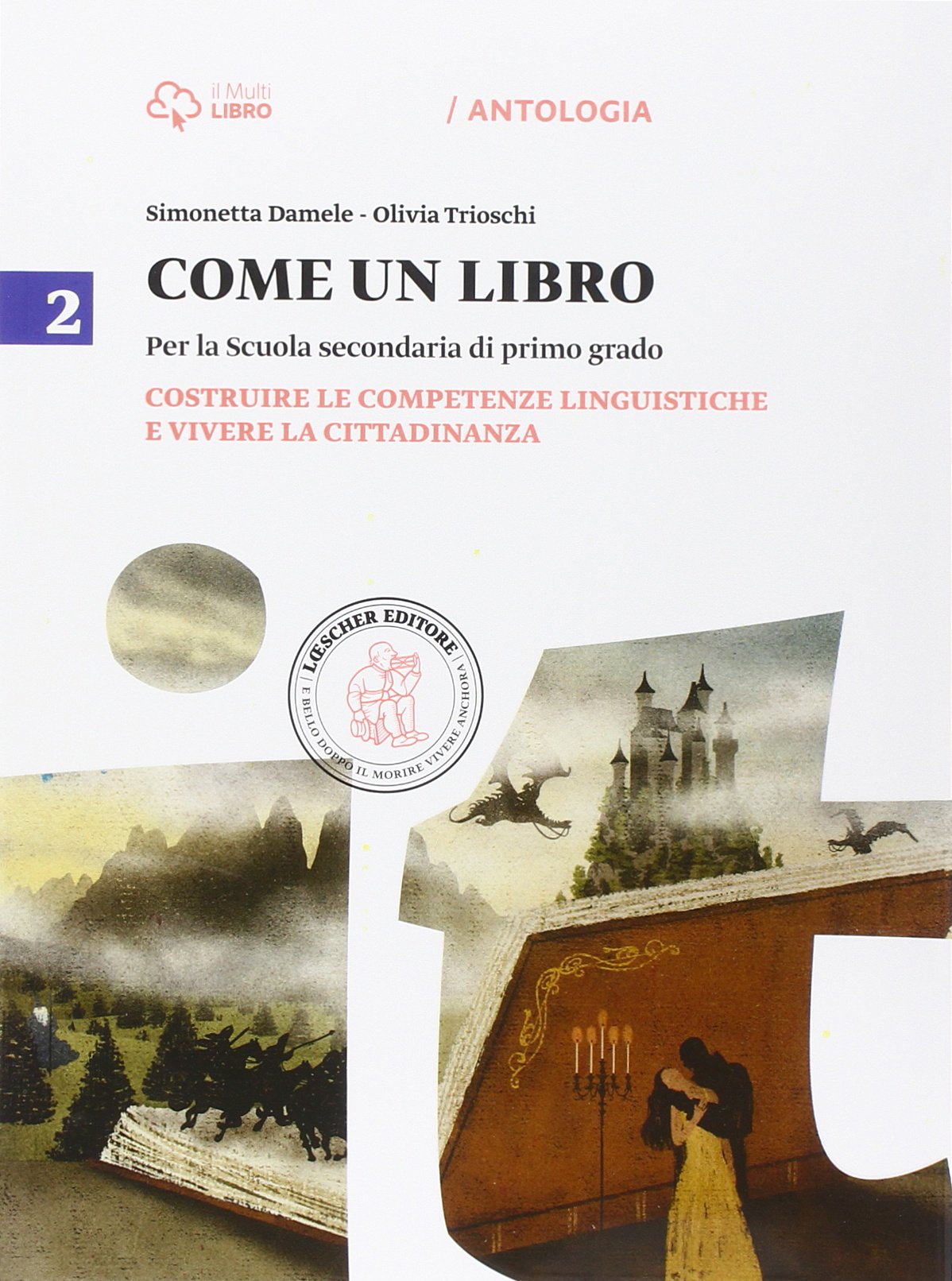 Come un libro. Costruire le competenze linguistiche e vivere la cittadinanza-La letteratura. Per la Scuola media. Con e-book. Con espansione online (Vol. 2) Professional & Reference Books