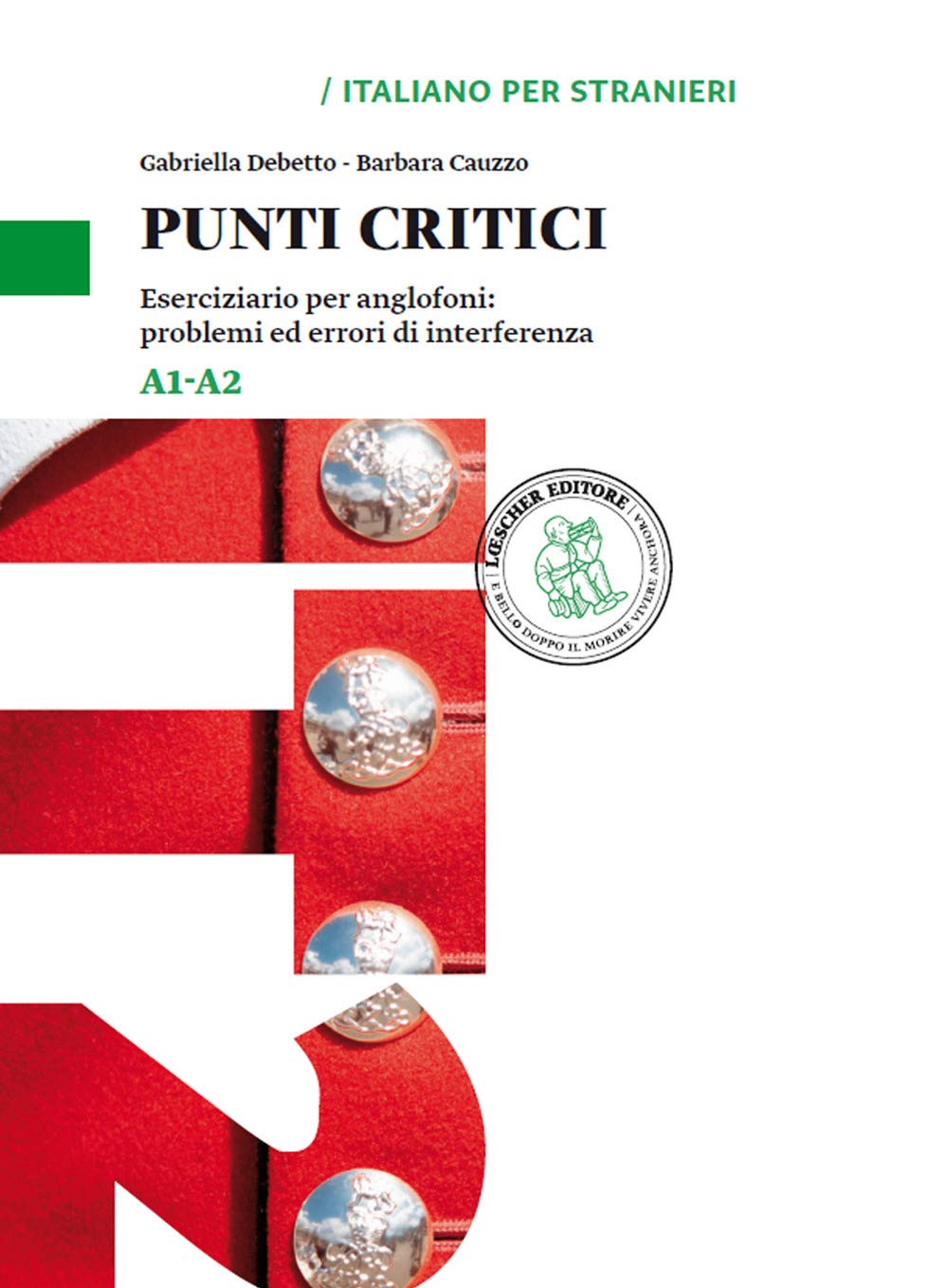 Eserciziari per anglofoni: problemi ed errori di interferenza: Punti critici Foreign Languages ​​& Dictionaries