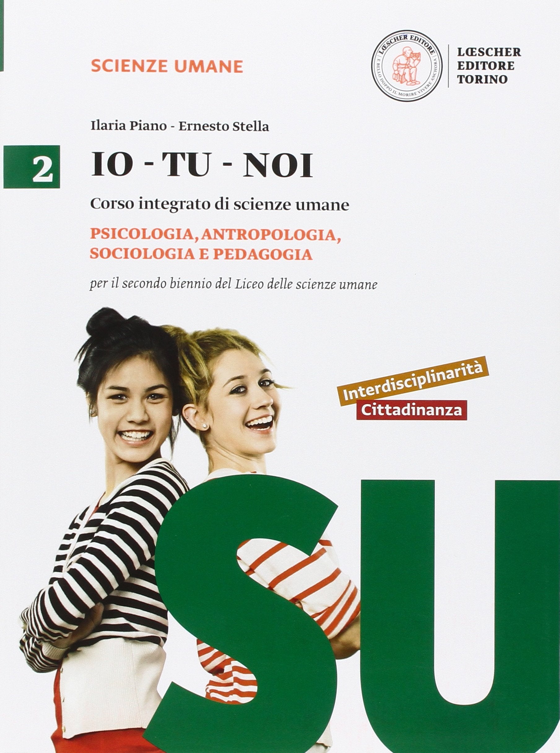 Io-tu-noi. Psicologia e pedagogia. Per le Scuole superiori. Con e-book. Con espansione online (Vol. 2) Professional & Reference Books
