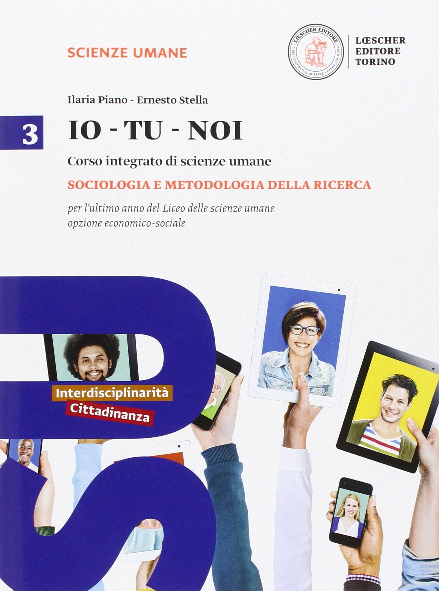 Io-tu-noi. Psicologia e metodologia. Per le Scuole superiori. Con e-book. Con espansione online (Vol. 3) book