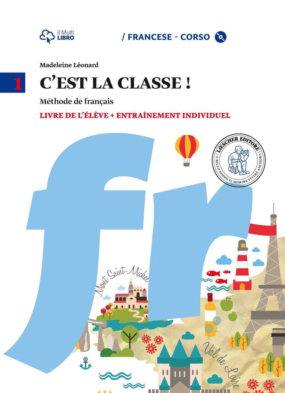 C'est la classe. Livre de l'élève-Narrativa-Tableau de conjugaisons. Per la Scuola media e CD Audio. Con CD Audio formato MP3. Con e-book. Con espansione online (Vol. 1) Study Guides
