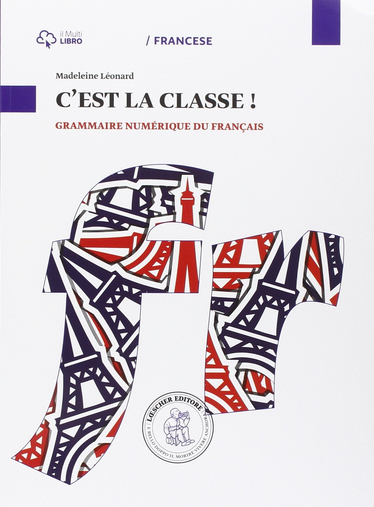 C'est la classe. Grammaire numerique. Per la Scuola media. Con e-book. Con espansione online book