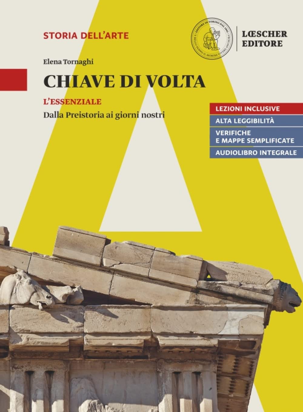 Chiave di volta. L'opera d’arte: lettura e metodo. L'essenziale. Dalla preistoria ai giorni nostri. Per le Scuole superiori. Con espansione online Professional & Reference Books