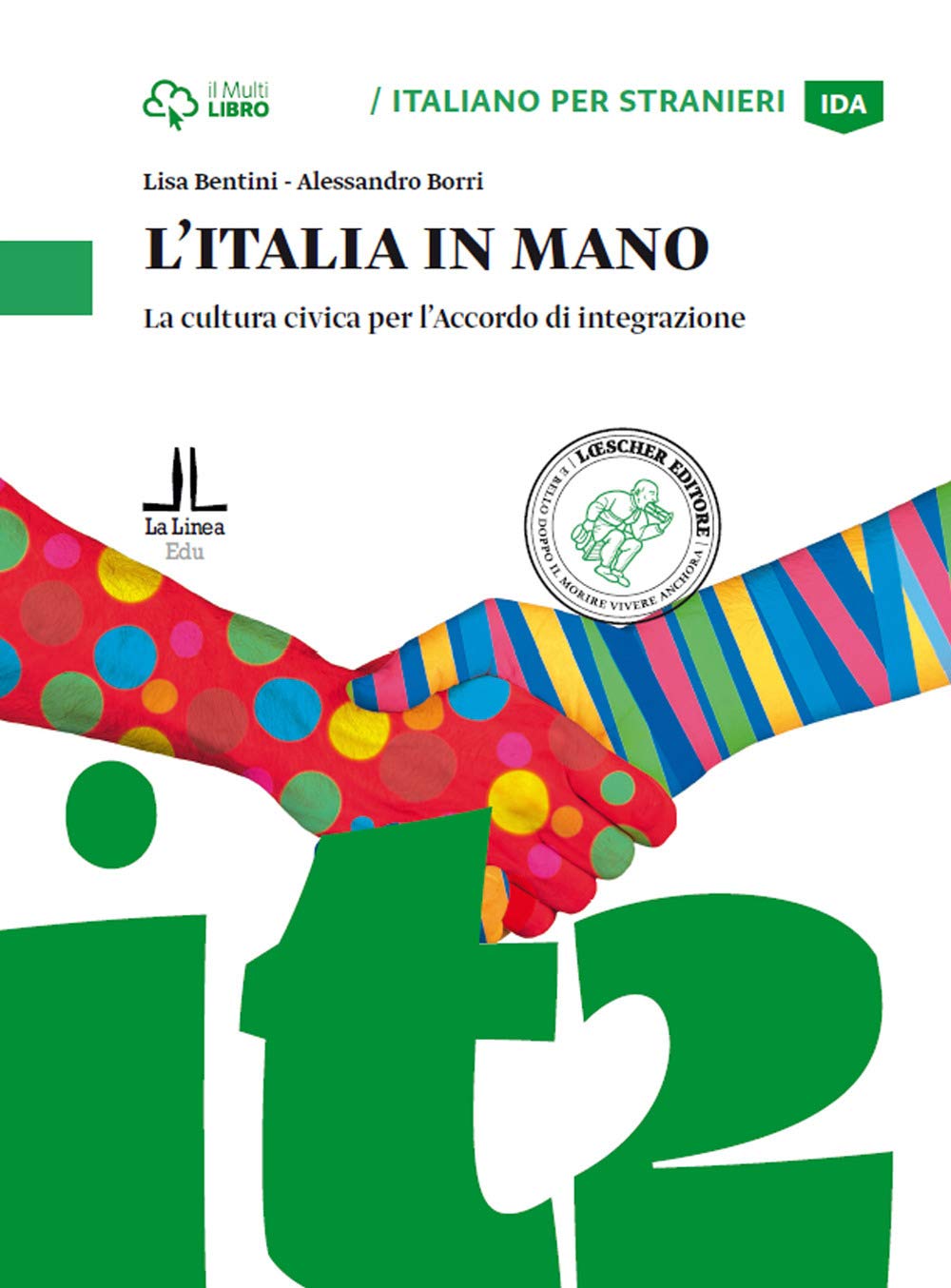 L'Italia in mano. La cultura civica per l'Accordo di integrazione book