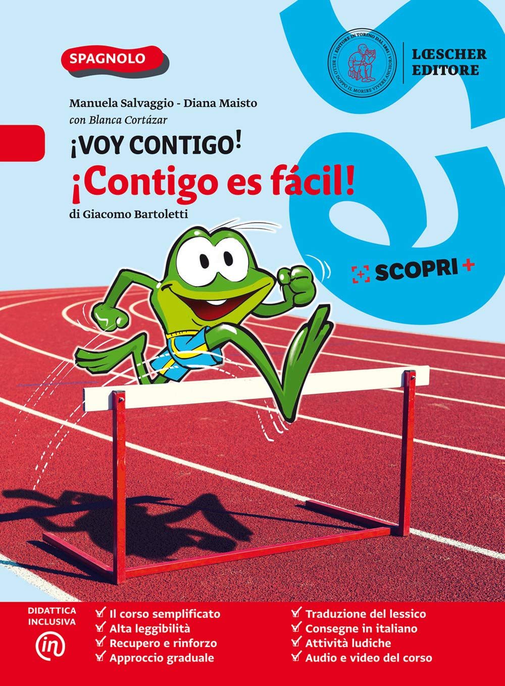 ¡Voy contigo! Mis competencias para comunicar en español. ¡Contigo es fácil! Per la Scuola media. Con e-book. Con espansione online book