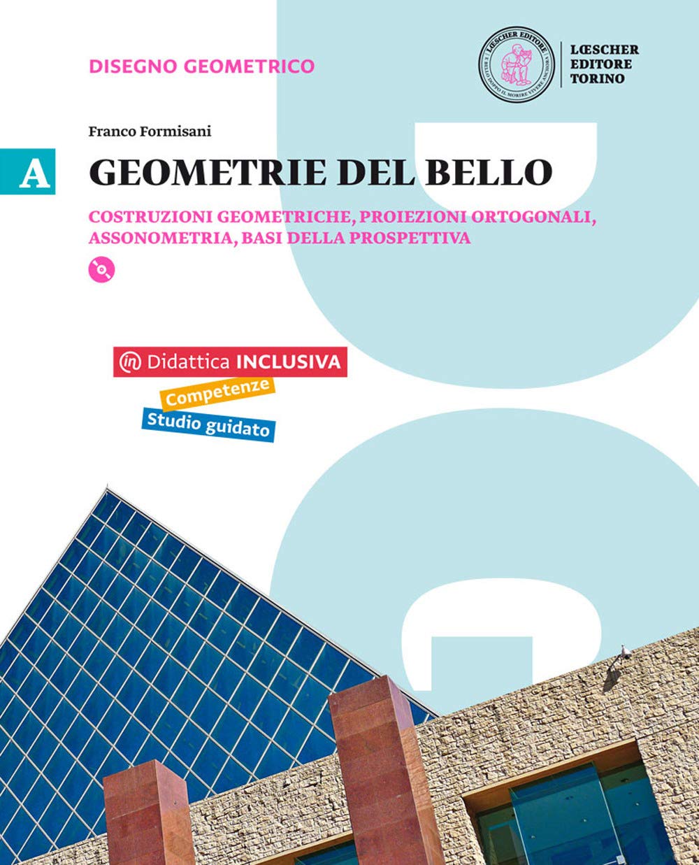 Geometrie del bello. Per le Scuole superiori. Con e-book. Con espansione online. Costruzioni geometriche, proiezioni ortogonali, assonometria (Vol. 1) Professional & Reference Books
