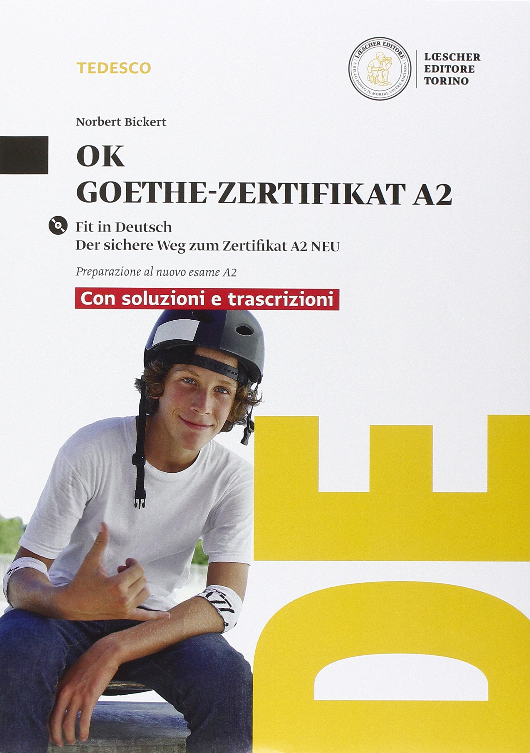 Ok Goethe-zertifikat A2. Con soluzioni. Per la Scuola media. Con CD Audio formato MP3. Con e-book. Con espansione online Professional & Reference Books