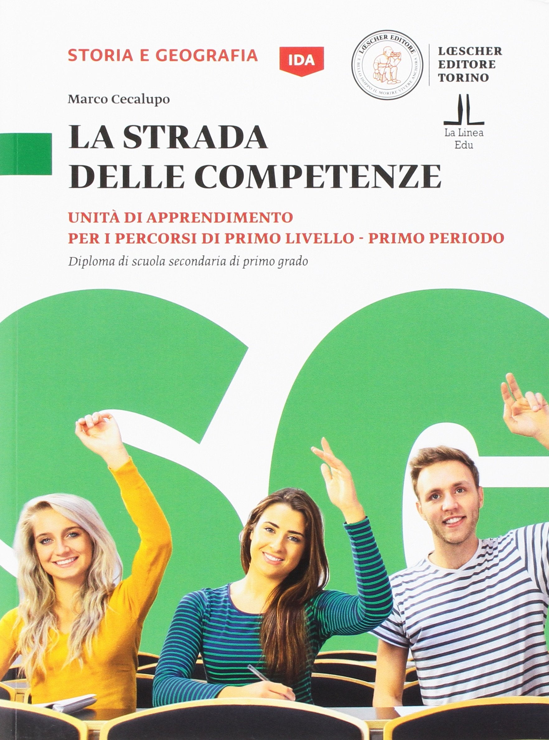 La strada delle competenze. Storia e geografia. Per la Scuola media Natural Sciences