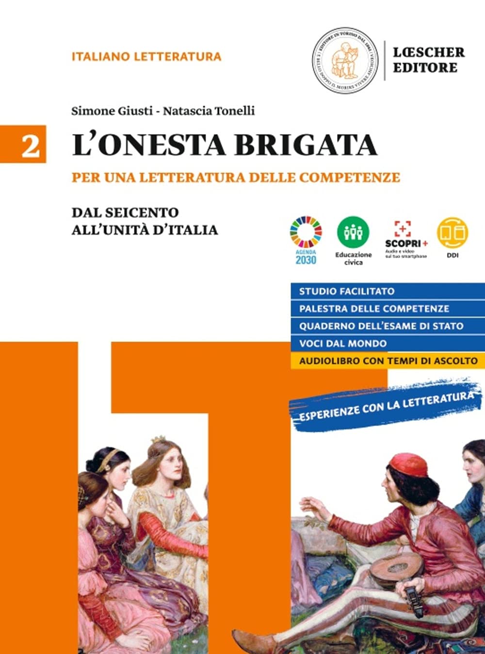 L'onesta brigata. Per una letteratura delle competenze. Per le Scuole superiori. Con e-book. Con espansione online. Dal Seicento all'Unita d'Italia (Vol. 2) Professional & Reference Books