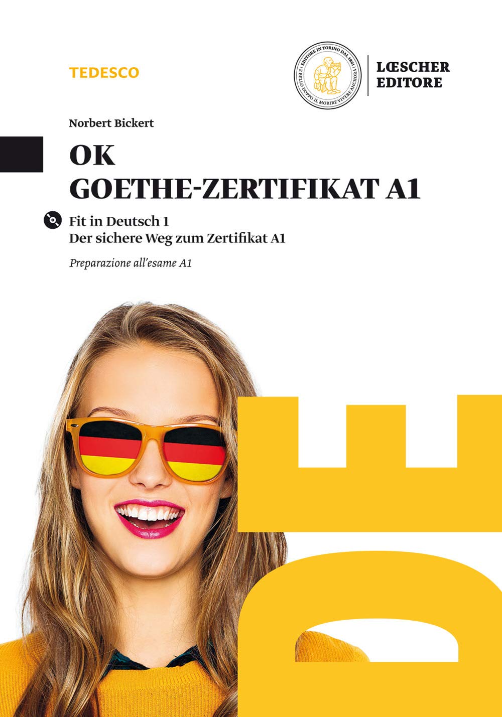 Ok Goethe. Zertifikat A1. Per le Scuole superiori Professional & Reference Books