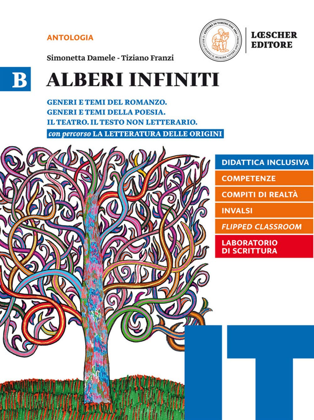 Alberi infiniti. Per le Scuole superiori. Con e-book. Con espansione online. Romanzo-Origini (Vol. B) Study Guides