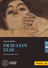 Fräulein Else. Le narrative graduate in tedesco. Livello A2. Con CD Audio formato MP3. Con espansione online cd