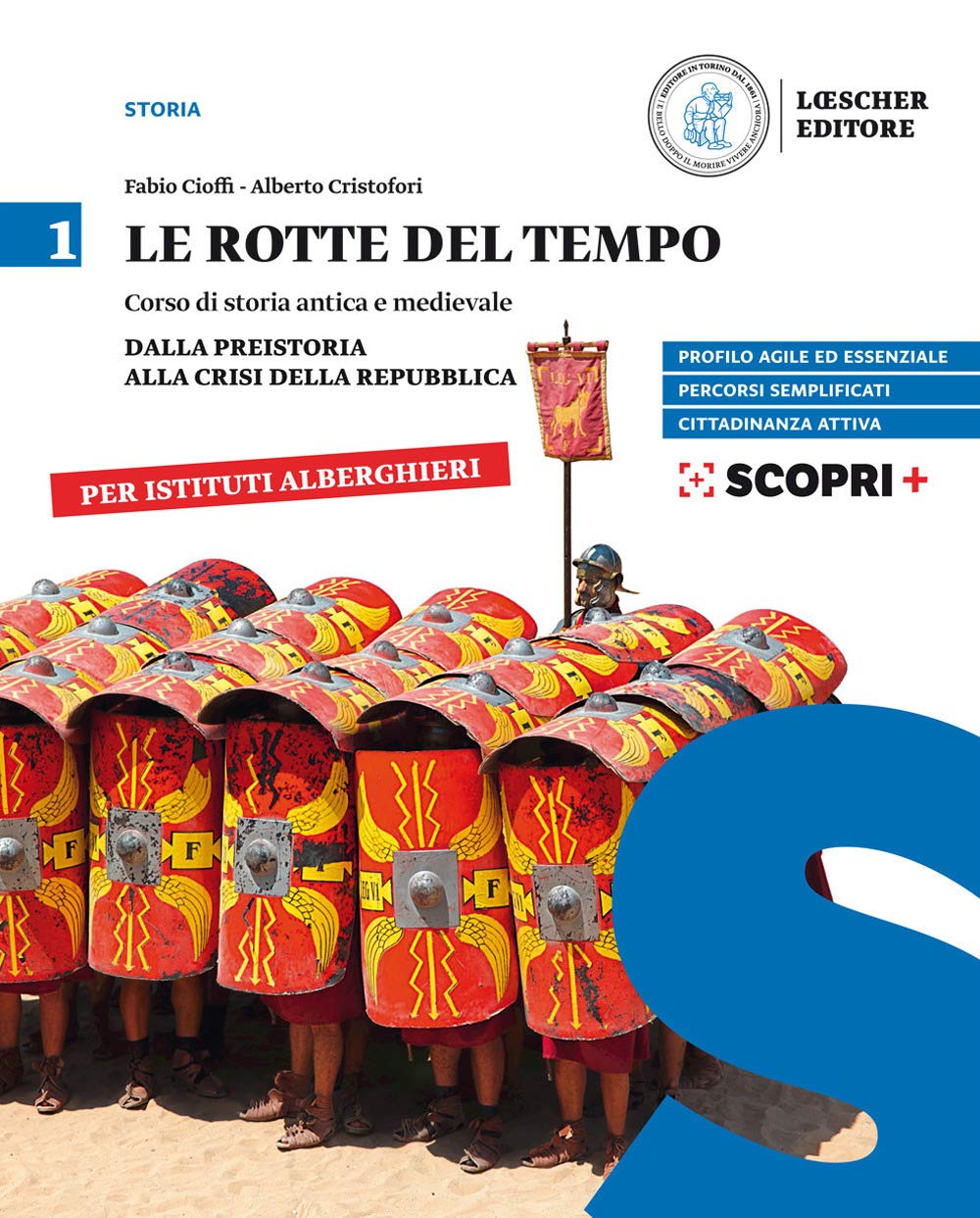 Le rotte del tempo. Corso di storia antica e medievale. Per il biennio degli Ist. alberghieri. Con e-book. Con espansione online. Dalla preistoria alla crisi della Repubblica (Vol. 1) book