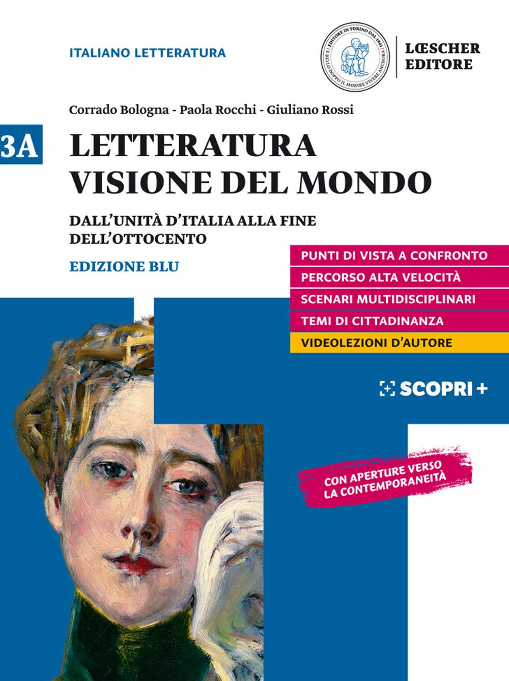 Letteratura visione del mondo. Per il triennio delle Scuole superiori. Con e-book. Con espansione online. Dall'Unità d'Italia alla fine dell'Ottocento (Vol. 3A) Professional & Reference Books