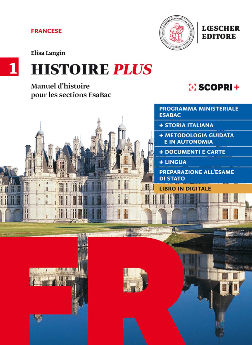Histoire Plus. Manuel d'histoire pour les sections EsaBac. Con Méthode & langue Plus. Per il triennio delle Scuole superiori. Con e-book. Con espansione online (Vol. 1) Professional & Reference Books