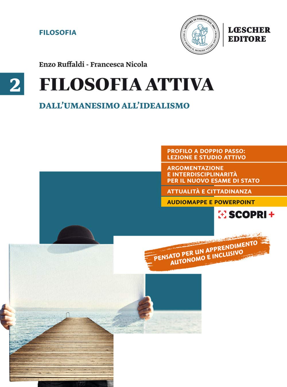 Filosofia attiva. Per il triennio delle Scuole superiori. Con e-book. Con espansione online. Dall'Umanesimo all'Idealismo (Vol. 2) Professional & Reference Books