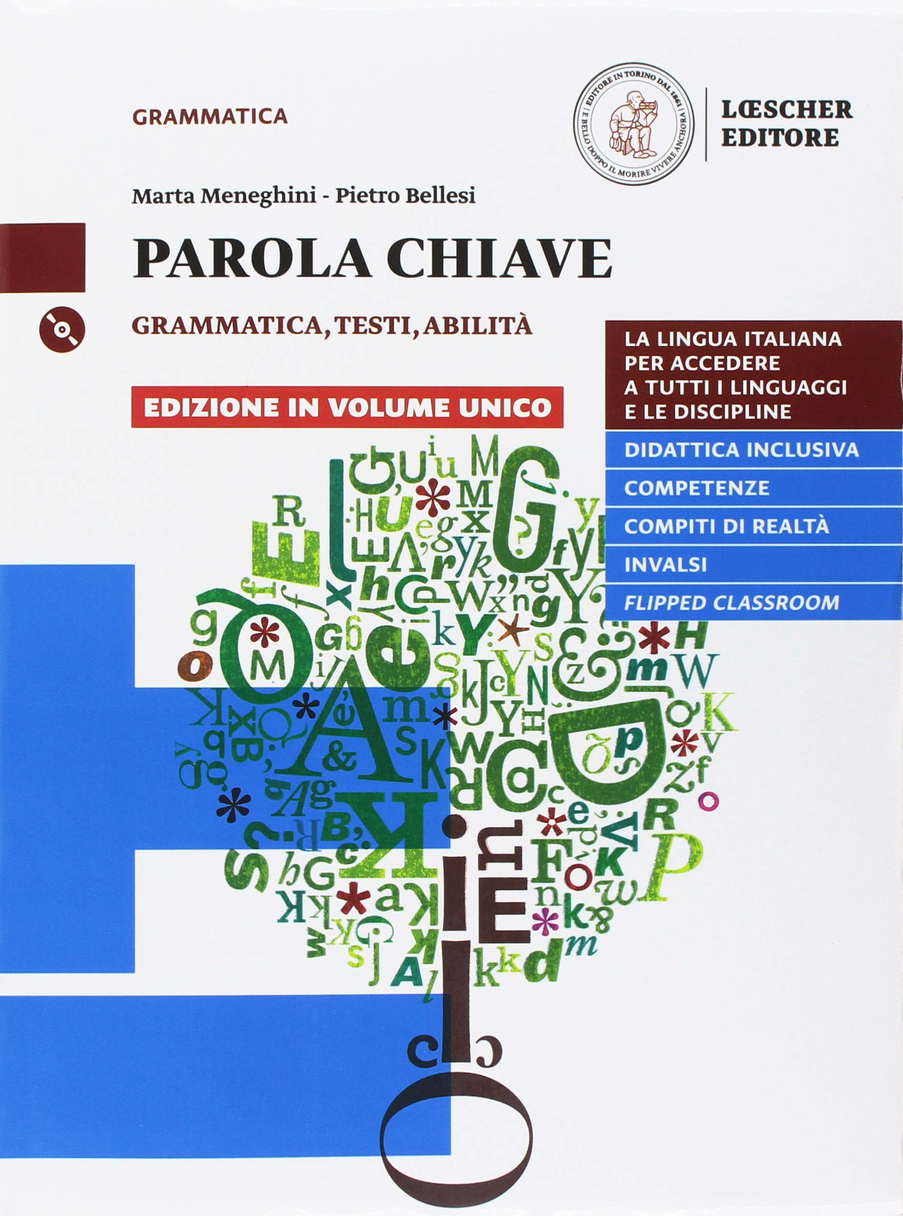 Parola chiave. Volume unico. Con La grammatica a colpo d'occhio. Per le Scuole superiori. Con e-book. Con espansione online. Con DVD-ROM book