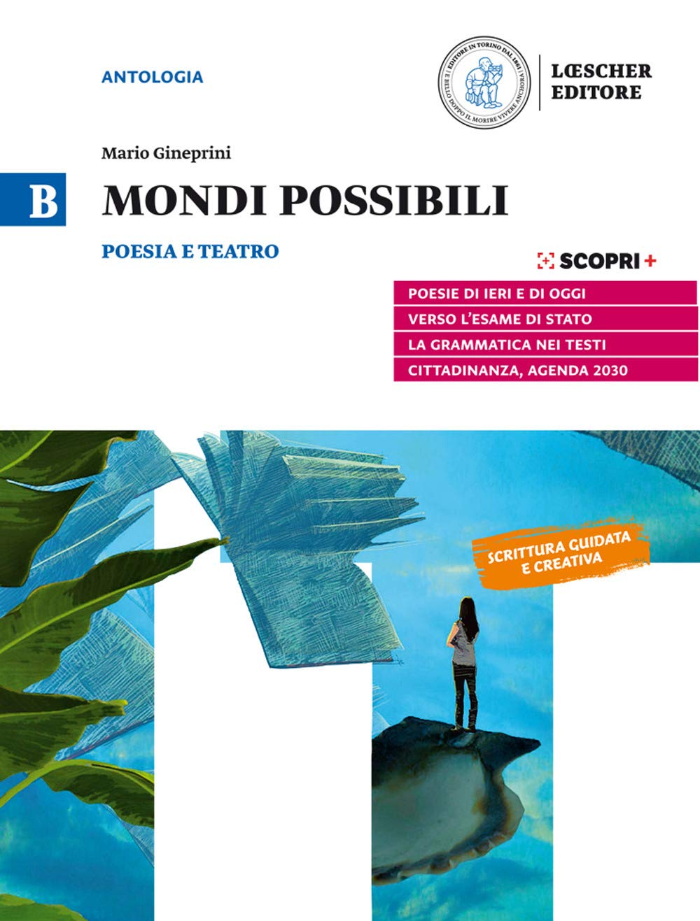 Mondi possibili. Per il biennio delle Scuole superiori. Con e-book. Con espansione online. Poesia e teatro (Vol. B) Professional & Reference Books