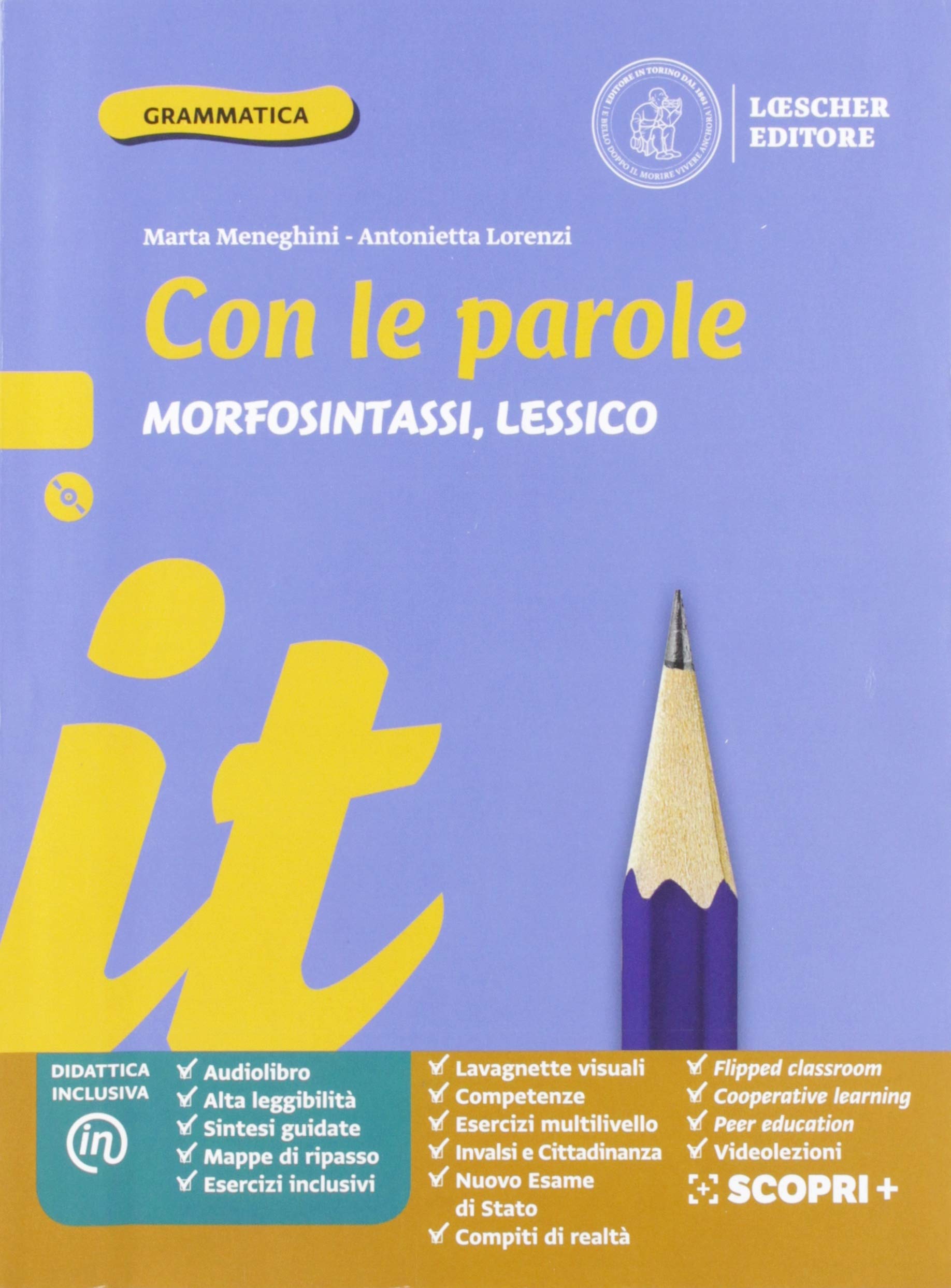 Con le parole. Morfosintassi, Lessico. Ediz. blu. Con Prove di ingresso, Scrivere senza errori, Quaderno operativo, La grammatica a colpo d’occhio, Verso l'Esame di Stato. Per la Scuola media. Con... book
