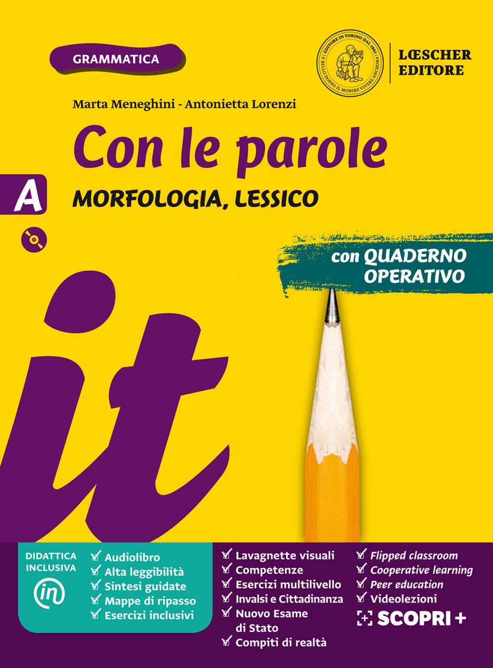 Con le parole. Ediz. gialla. Con Prove di ingresso, Scrivere senza errori, La grammatica a colpo d’occhio. Per la Scuola media. Con e-book. Con ... Con DVD-ROM. Morfologia, Lessico (Vol. A) Study Guides