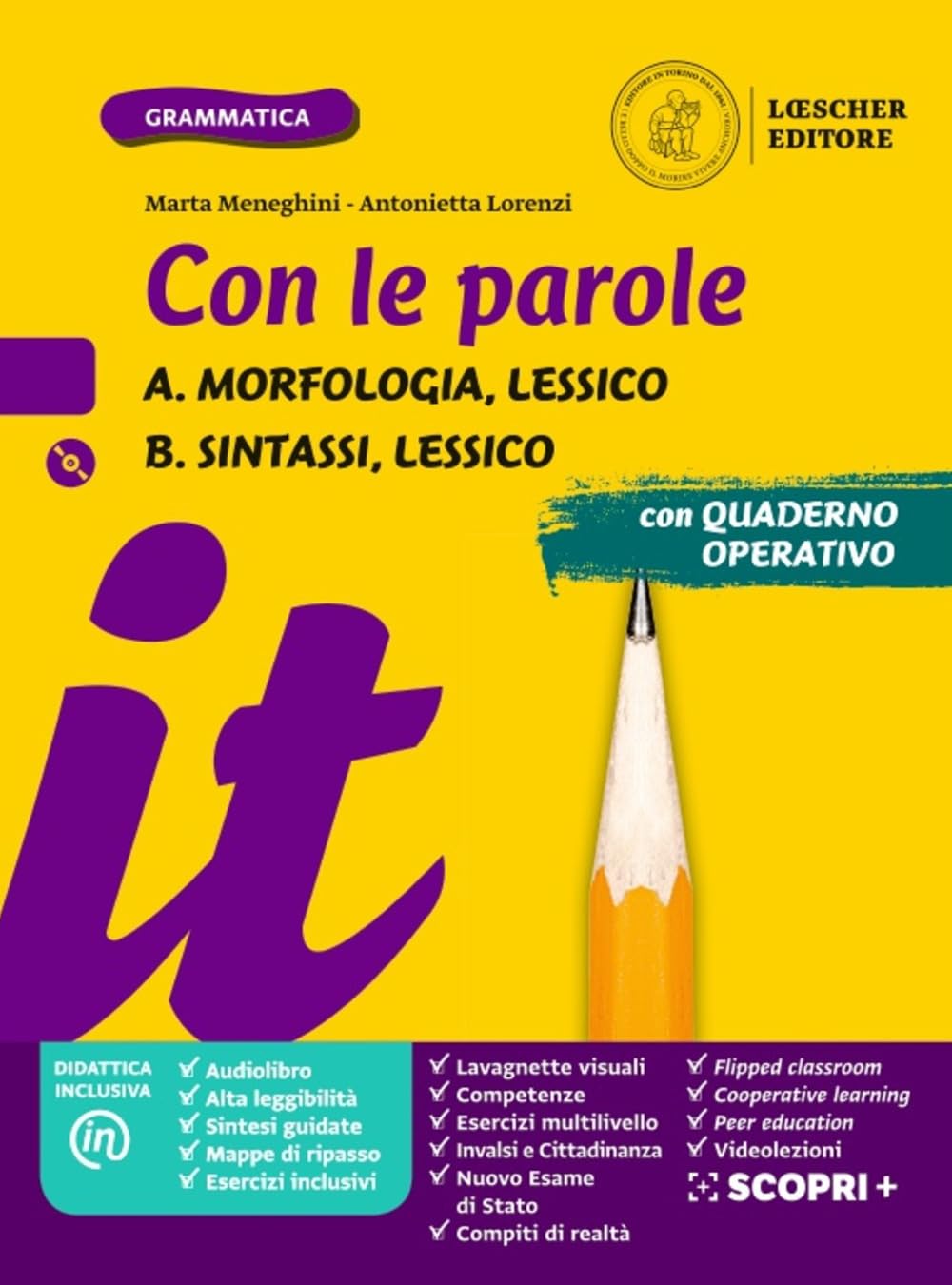 Con le parole. Ediz. gialla. Con Prove di ingresso, Scrivere senza errori, La grammatica a colpo d’occhio, Sintassi, Lessico. Con Verso l'Esame di ... Lessico. Sintassi, Lessico (Vol. A-B) Study Guides