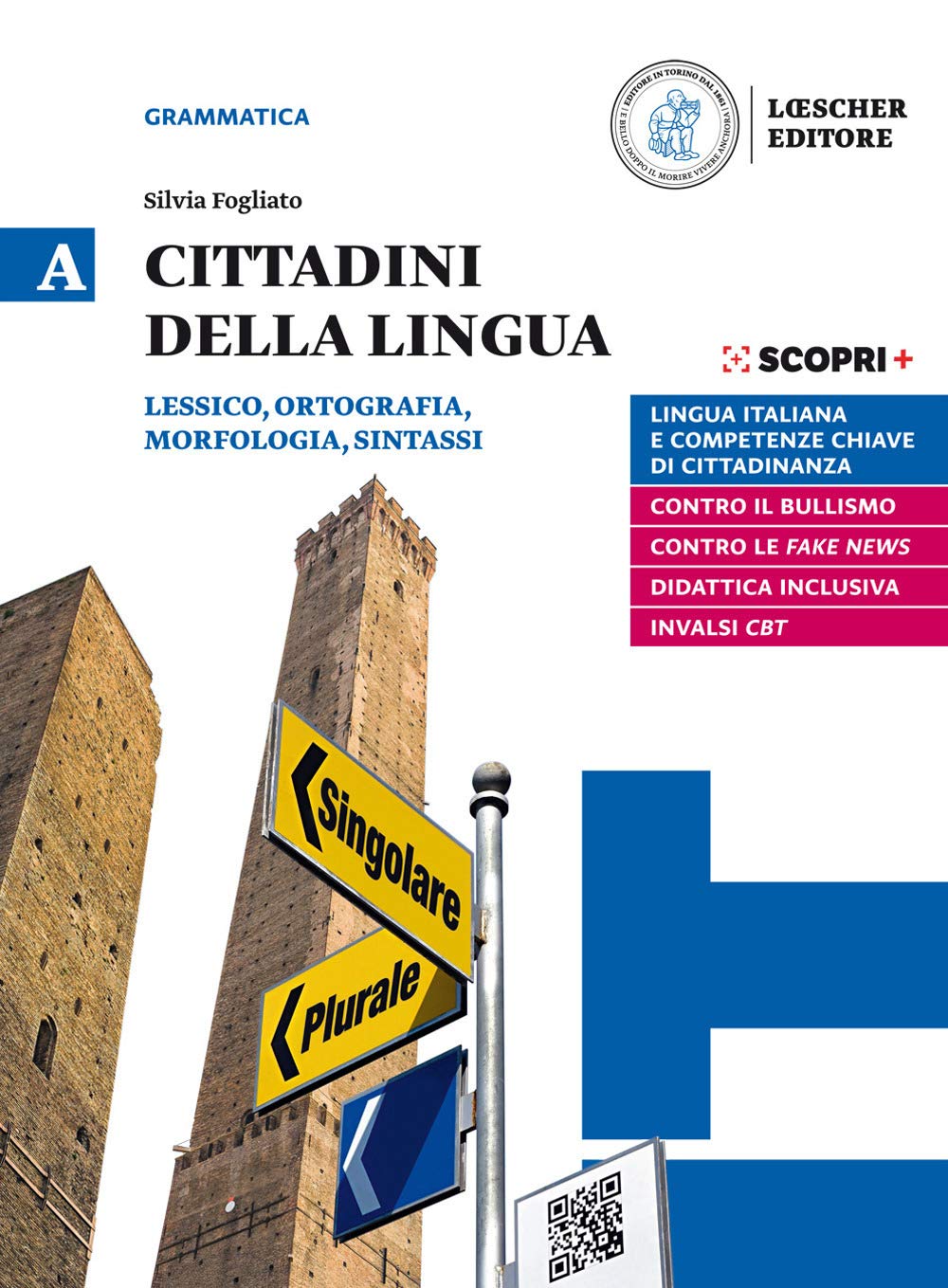Cittadini della lingua. Ediz. in due volumi. Con La grammatica a colpo d'occhio. Per il biennio delle Scuole superiori. Con e-book. Con espansione ... ortografia, morfologia, sintassi (Vol. A) book