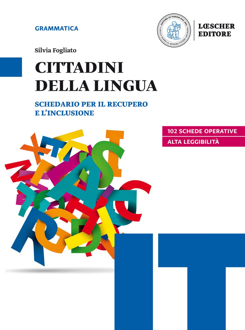 Cittadini della lingua. Schedario per il recupero e l'inclusione. Ediz. in due volumi. Per il biennio delle Scuole superiori. Con e-book. Con espansione online book