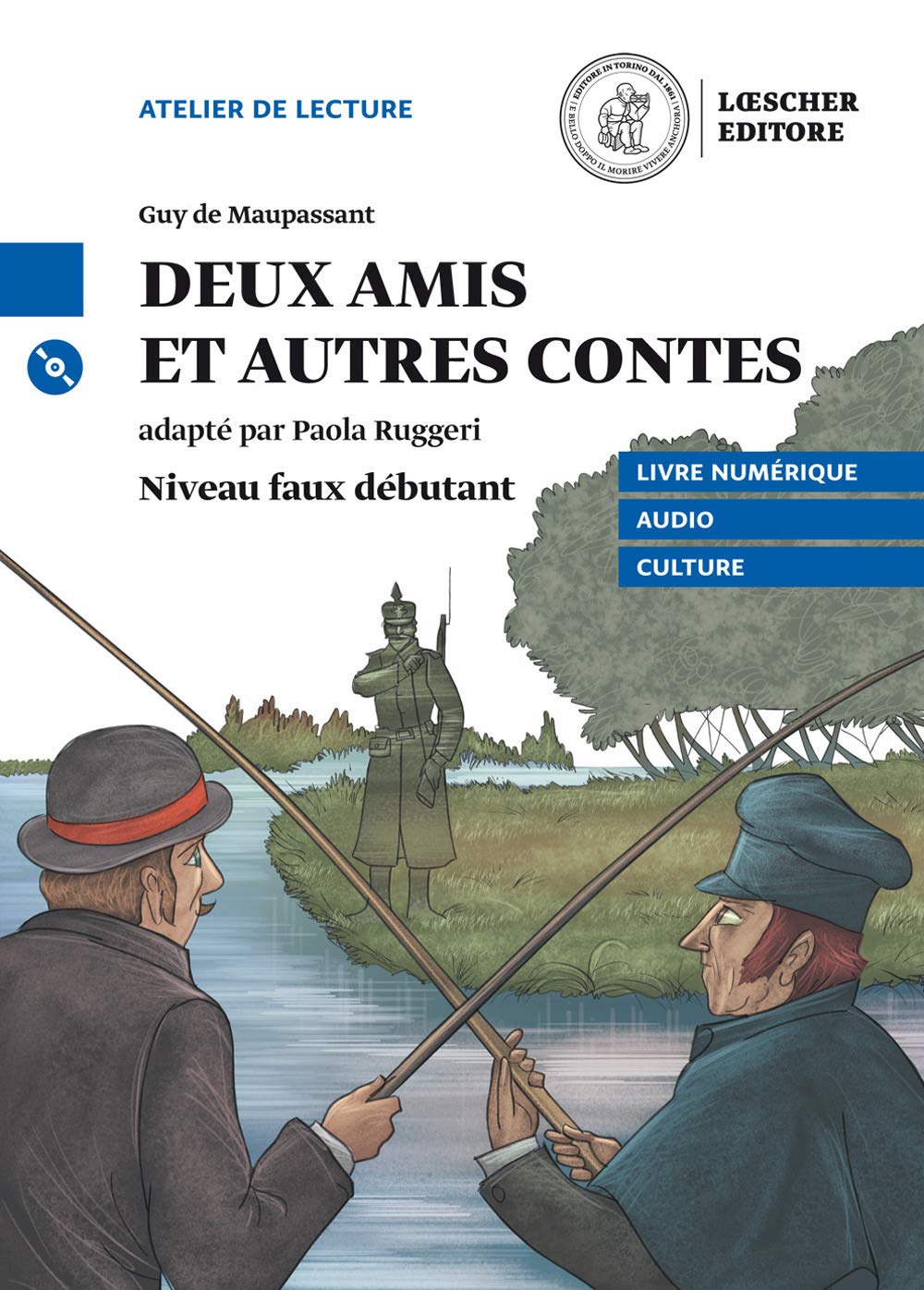 Deux amis et autre contes. Le narrative graduate in francese. Niveau A2 (faux débutant). Con CD Audio formato MP3. Con e-book. Con espansione online book
