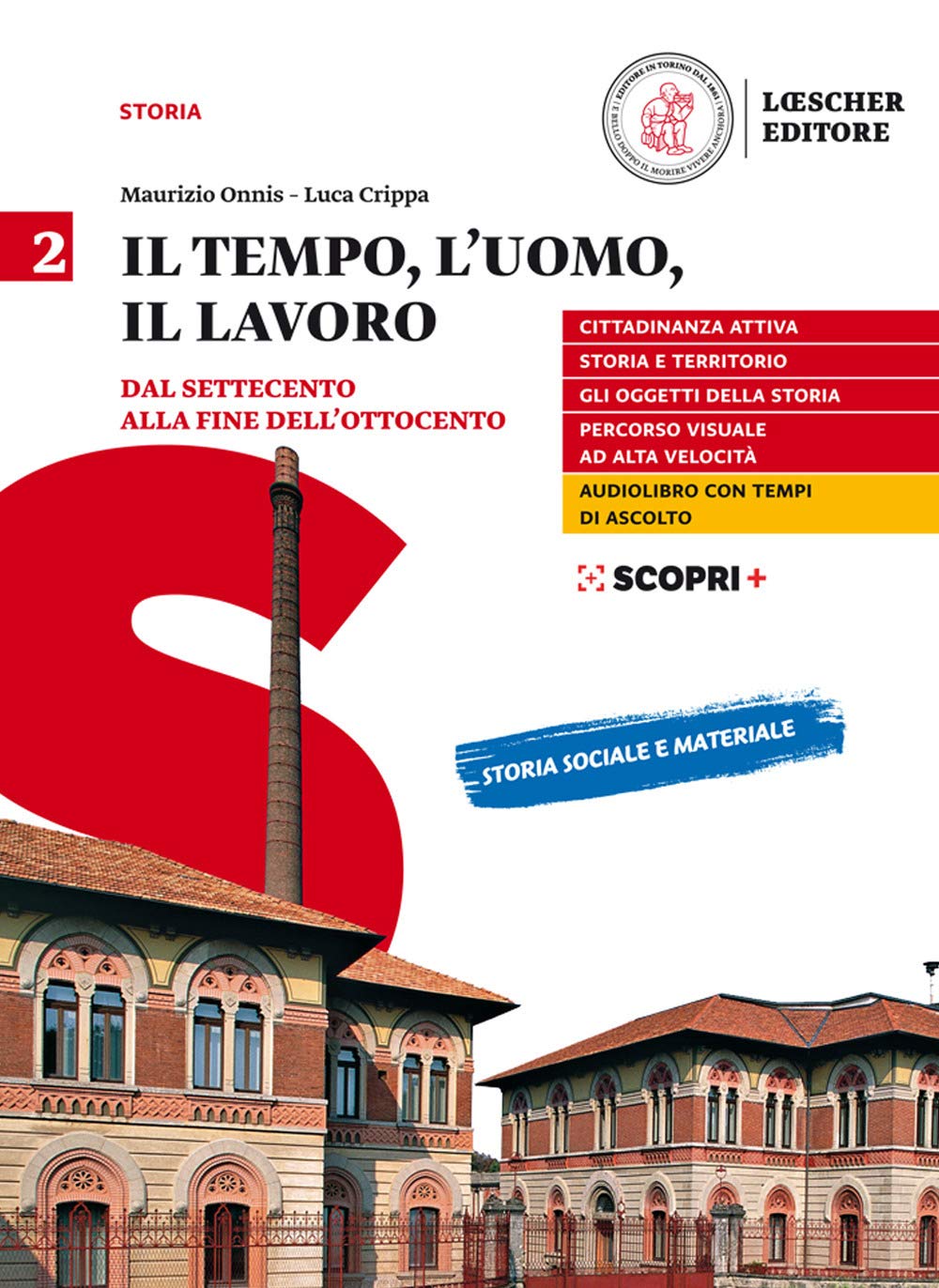 Il tempo, l'uomo, il lavoro. Per il triennio delle Scuole superiori. Con e-book. Con espansione online. Dal Settecento alla fine dell'Ottocento (Vol. 2) Professional & Reference Books