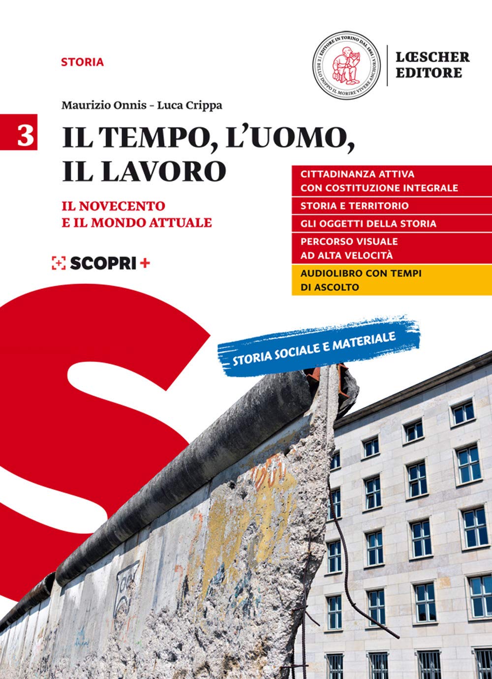 Il tempo, l'uomo, il lavoro. Per il triennio delle Scuole superiori. Con e-book. Con espansione online. Il Novecento e il mondo attuale (Vol. 3) Professional & Reference Books