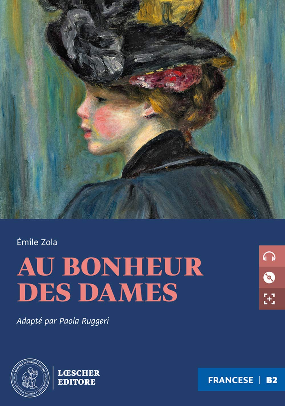 Au bonheur des dames. Le narrative graduate in francese. Niveau B2 (avancé). Con CD Audio formato MP3. Con e-book. Con espansione online cd
