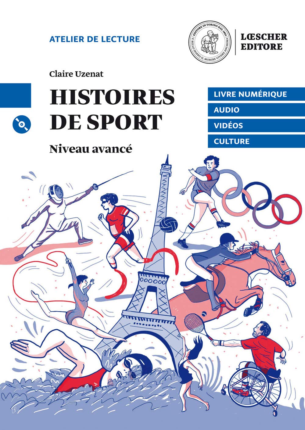 Histoires de sport. Le narrative graduate in francese. Niveau B2 (avancé). Con CD Audio formato MP3. Con espansione online cd