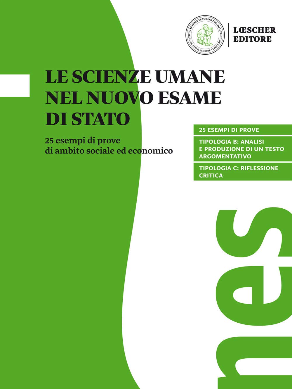 Le scienze umane nel nuovo esame di Stato. 25 esempi di prove di ambito sociale ed economico. Per il triennio delle Scuole superiori book