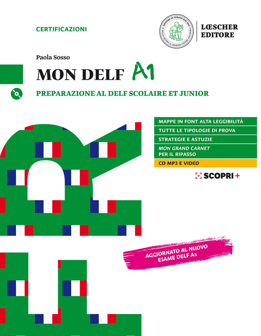 Mon DELF. Preparazione al DELF Scolaire et Junior. A1. Con soluzioni. Per la Scuola media. Con CD-Audio cd