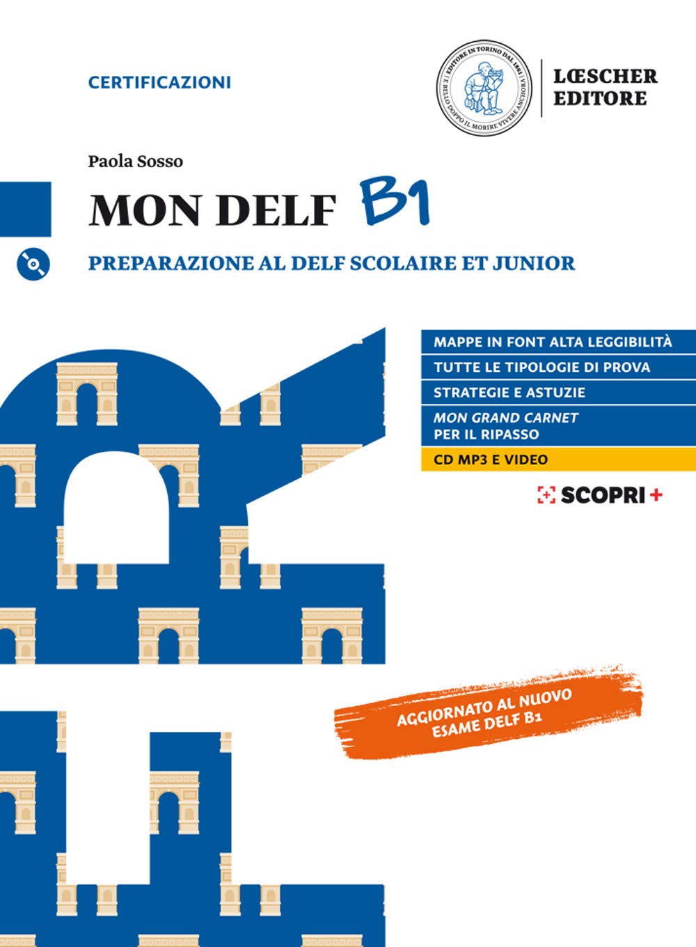 Mon DELF. Preparazione al DELF Scolaire et Junior. B1. Con Soluzioni. Per le Scuole superiori. Con e-book. Con espansione online. Con CD-Audio Professional & Reference Books