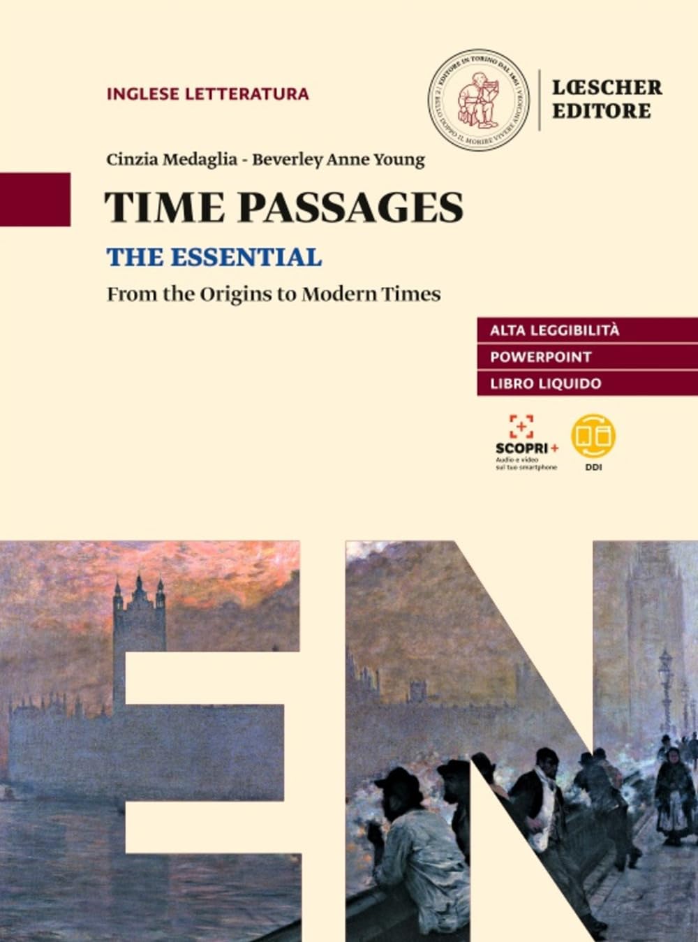 Time passages the essential. From the origins to modern times. Per le Scuole superiori. Con e-book. Con espansione online Professional & Reference Books