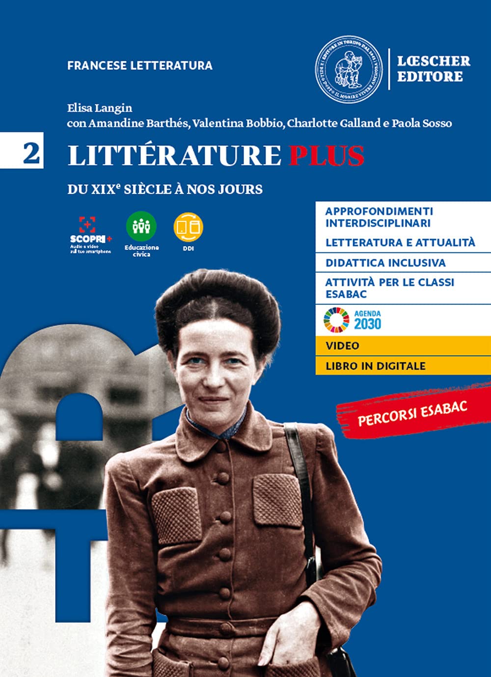 Litterature plus. Per i Licei e EsaBac. Con e-book. Con espansione online. Du XIXe siècle à nos jours (Vol. 2) book
