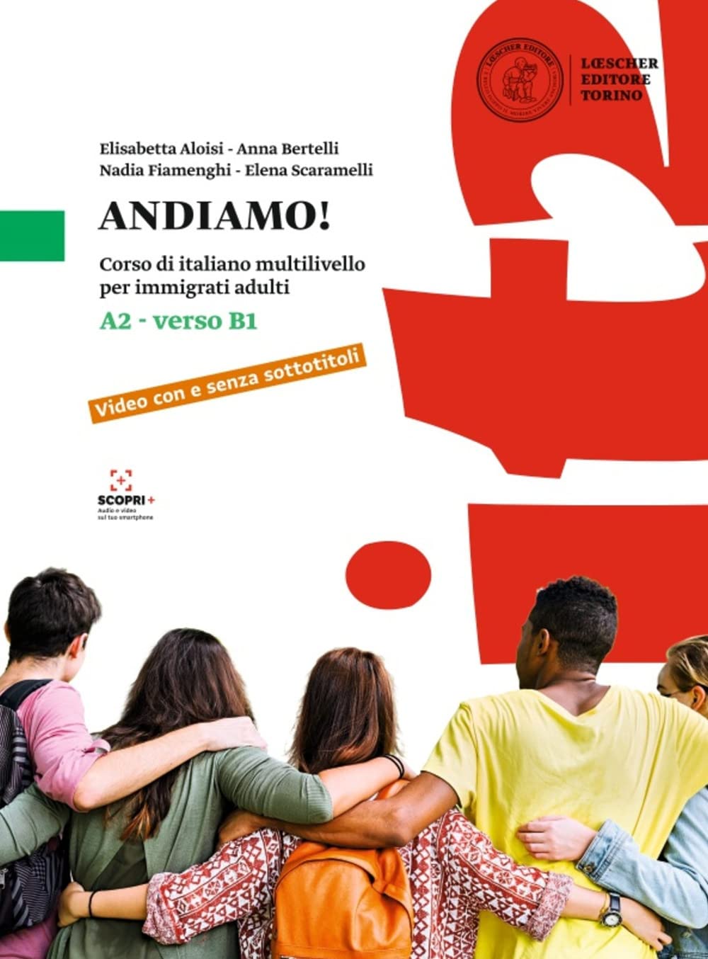 Andiamo! Corso di italiano multilivello per immigrati adulti. Livello A2 verso B1 book