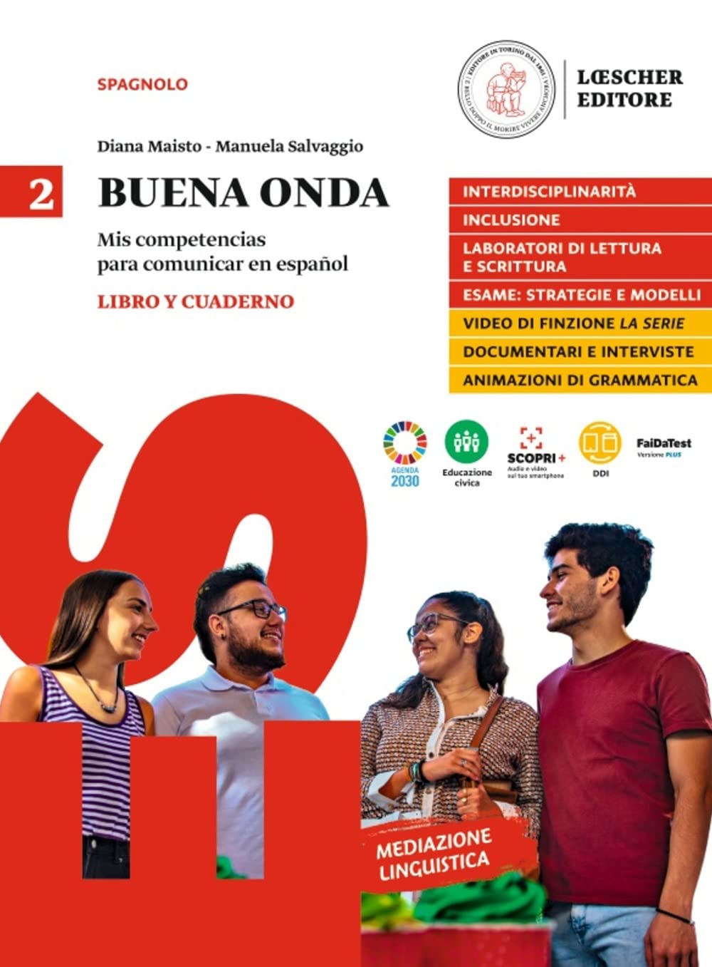 Buena onda. Mis competencias para comunicar en español. Libro del alumno. Con Cuaderno de ejercicios. Per le Scuole superiori. Con e-book. Con espansione online (Vol. 2) book